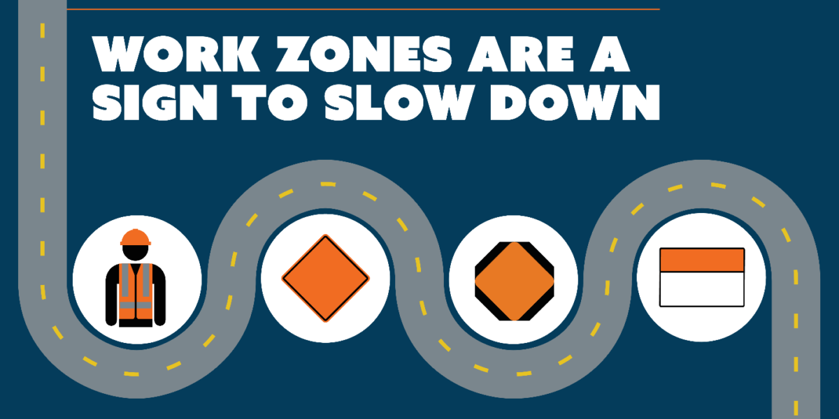 National Work Zone Awareness Week